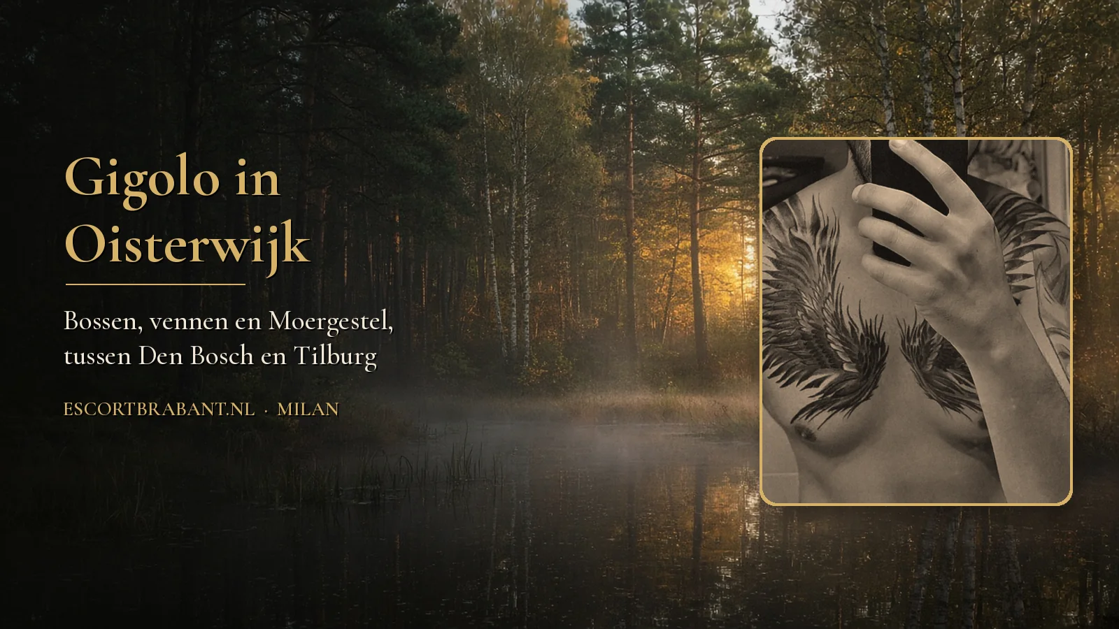Sfeerbeeld van een ven in het bos bij gouden licht, met een foto van Milan met borsttattoo, zonder gezicht