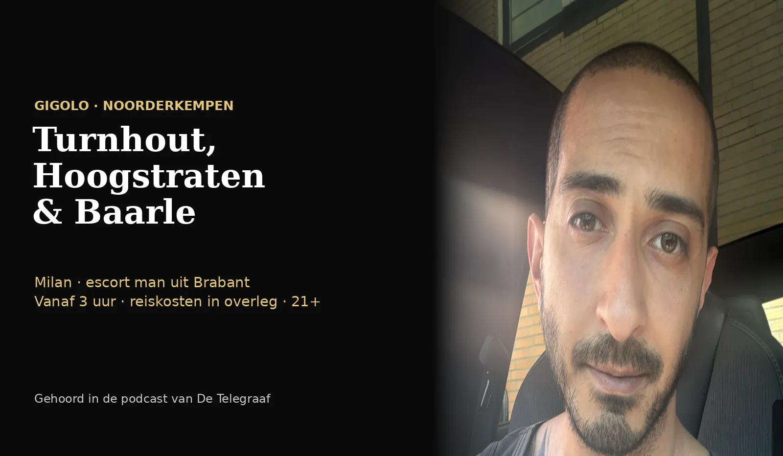 Gigolo in Turnhout, Hoogstraten en Baarle – Milan, escort man uit Brabant voor vrouwen en koppels in de Noorderkempen